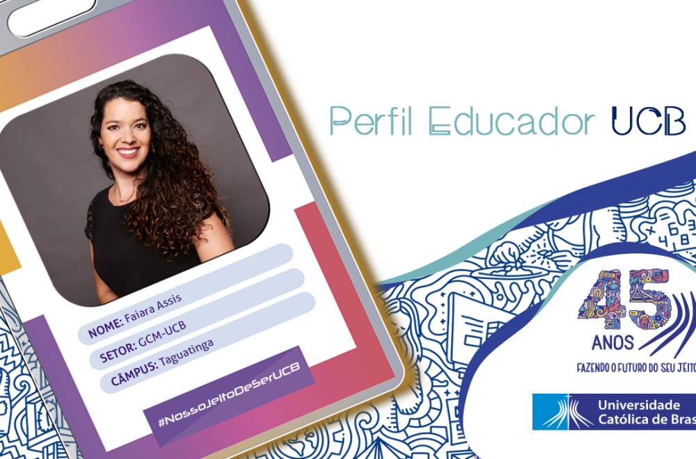 Perfil Educador UCB: Faiara Assis