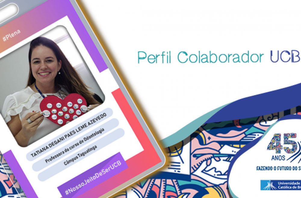 Perfil Colaborador UCB: Tatiana Degani