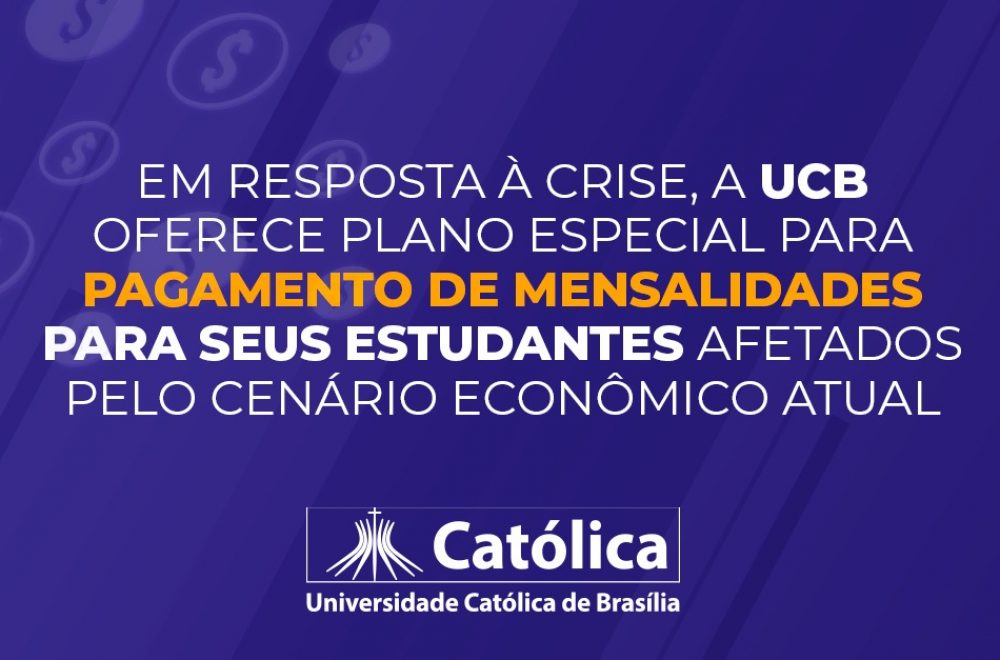 UCB oferece ´plano de pagamento especial de mensalidades