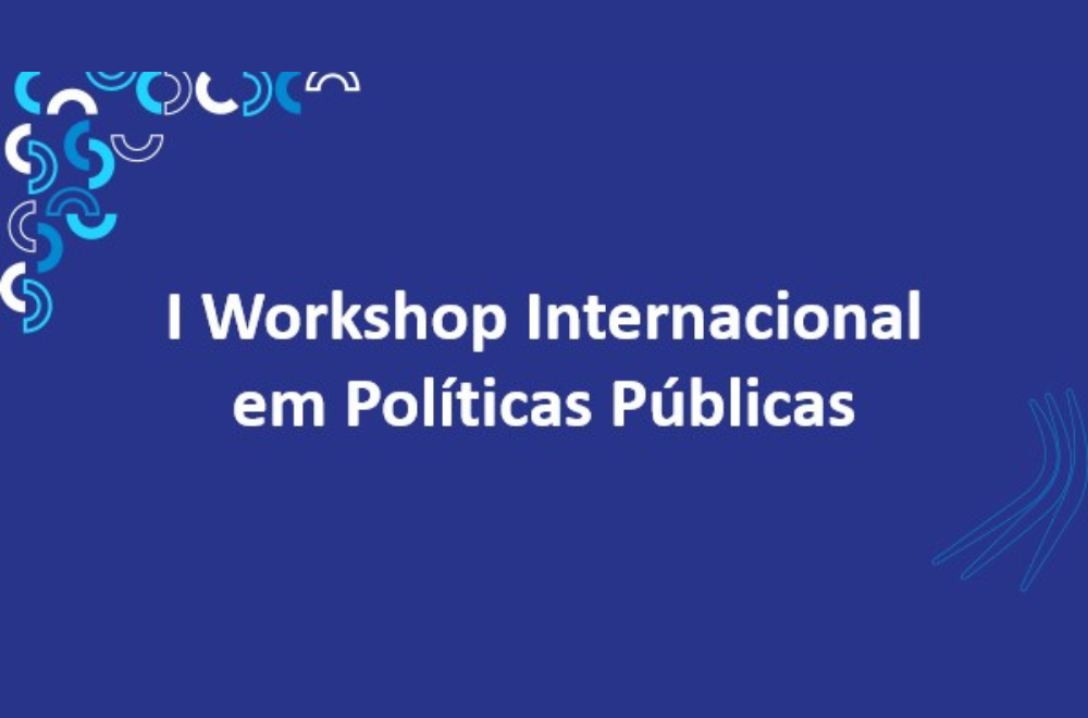 Workshop Internacional em Políticas Públicas